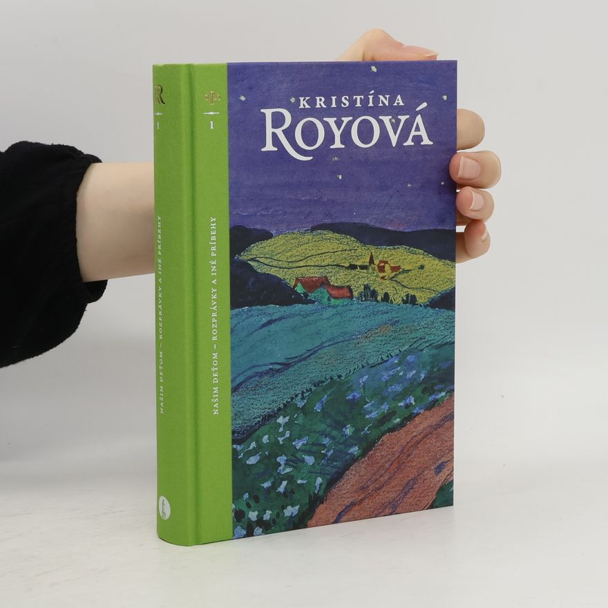 Kristína Royová Našim deťom – rozprávky a iné príbehy