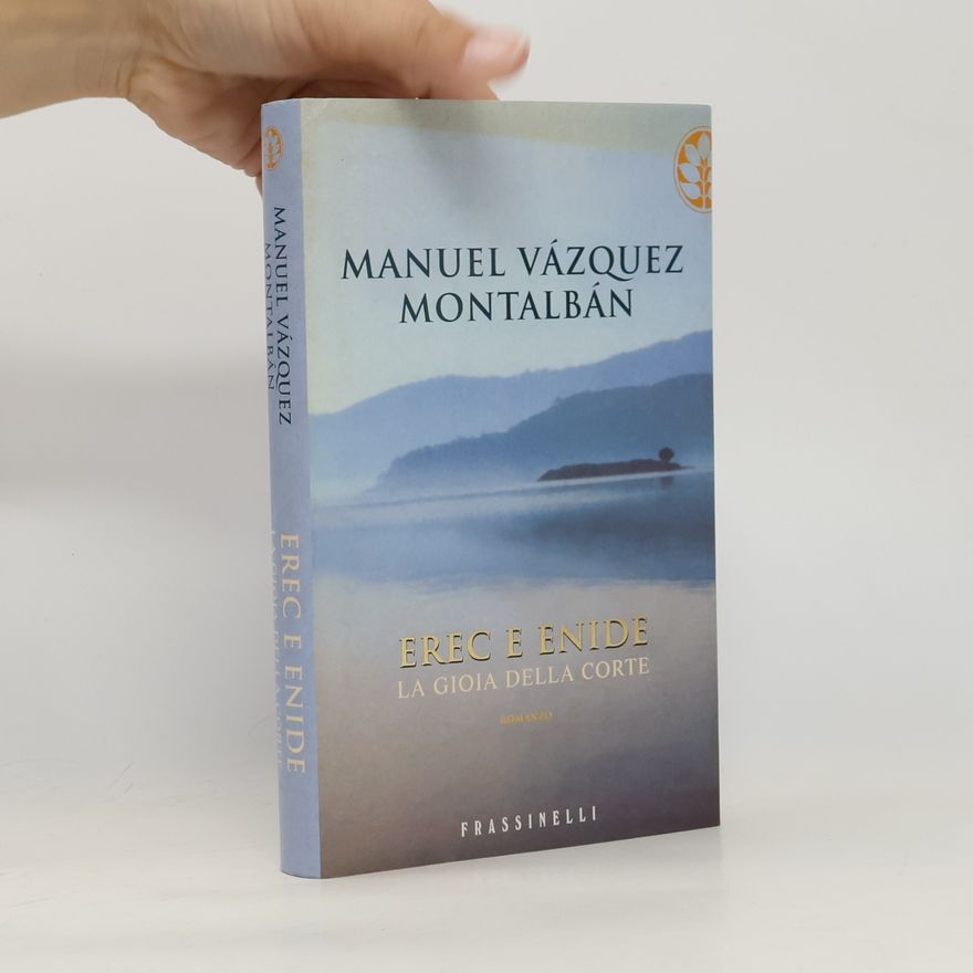 Manuel Vázquez Montalbán Erec e Enide