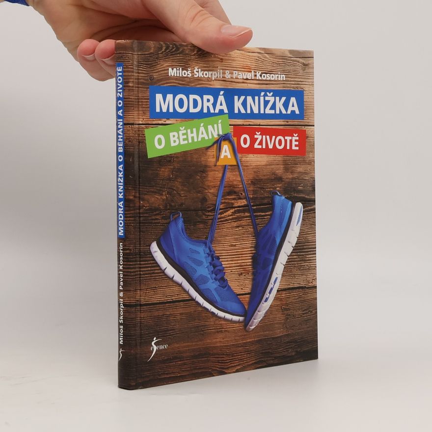 Pavel Kosorin Modrá knížka o běhání a o životě