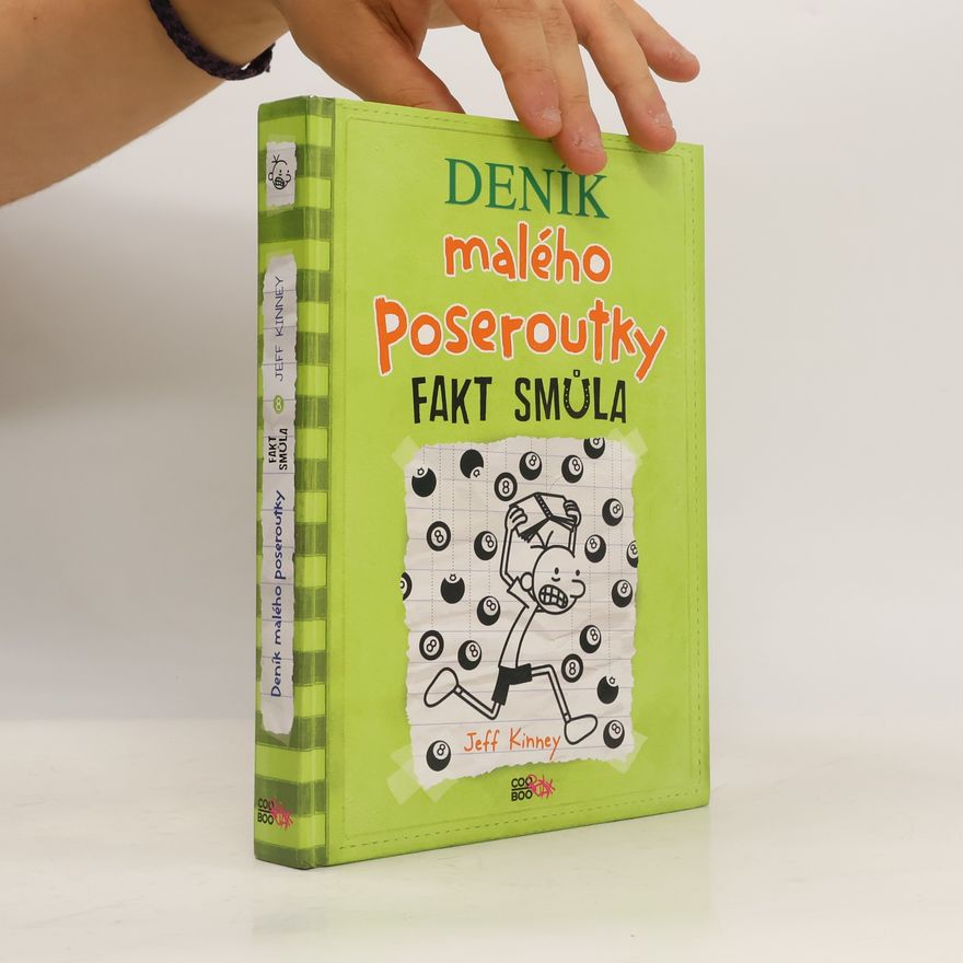 Jeff Kinney Deník malého poseroutky 8. Fakt smůla