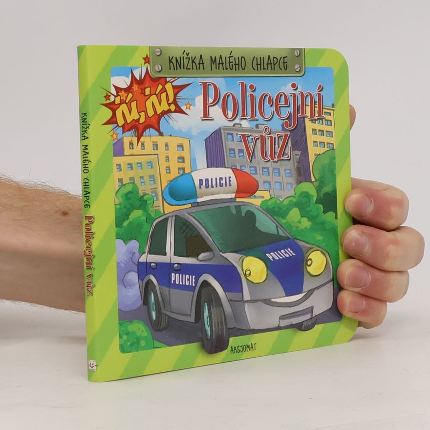Anna Podgórska Knížka malého chlapce Policejní vůz