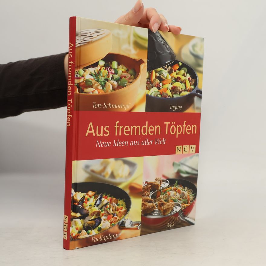 Autorenkollektiv Aus fremden Töpfen. Neue Ideen aus aller Welt