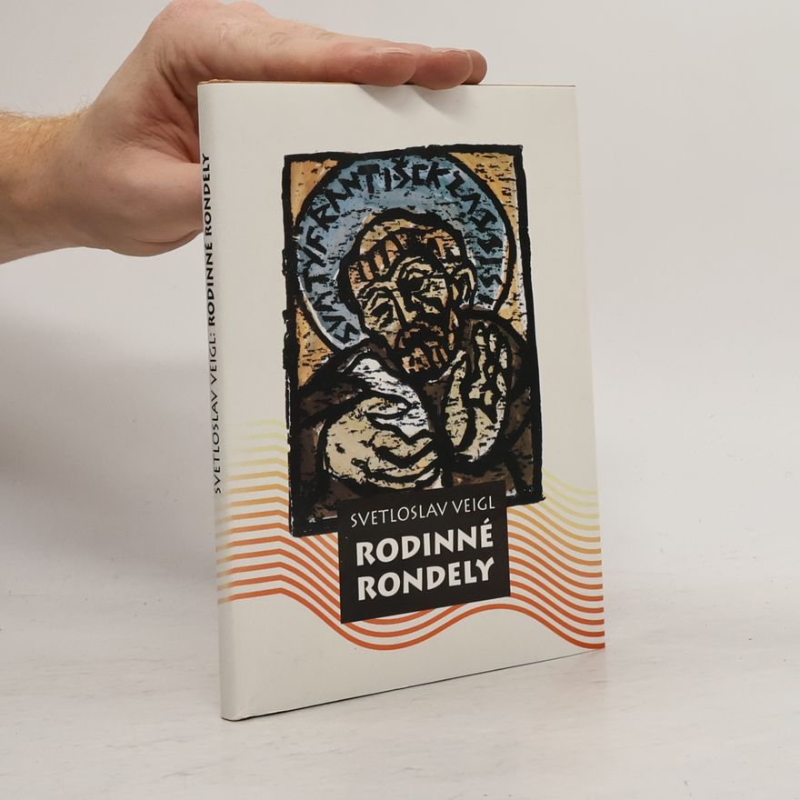 Svetloslav Veigl Rodinné rondely