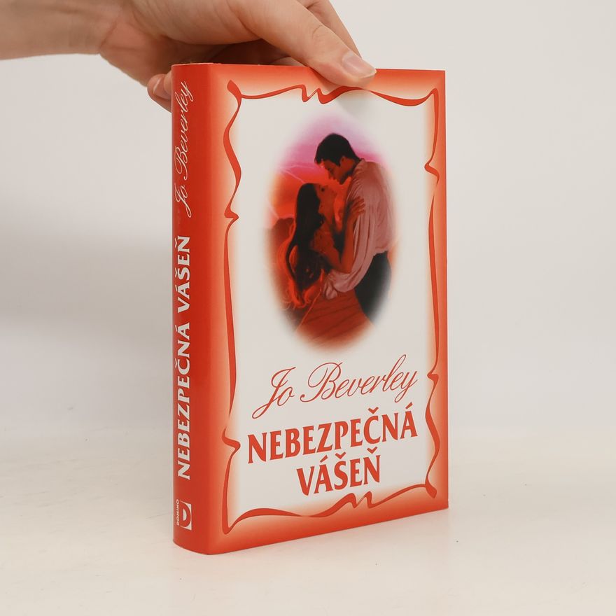Jo Beverley Nebezpečná vášeň