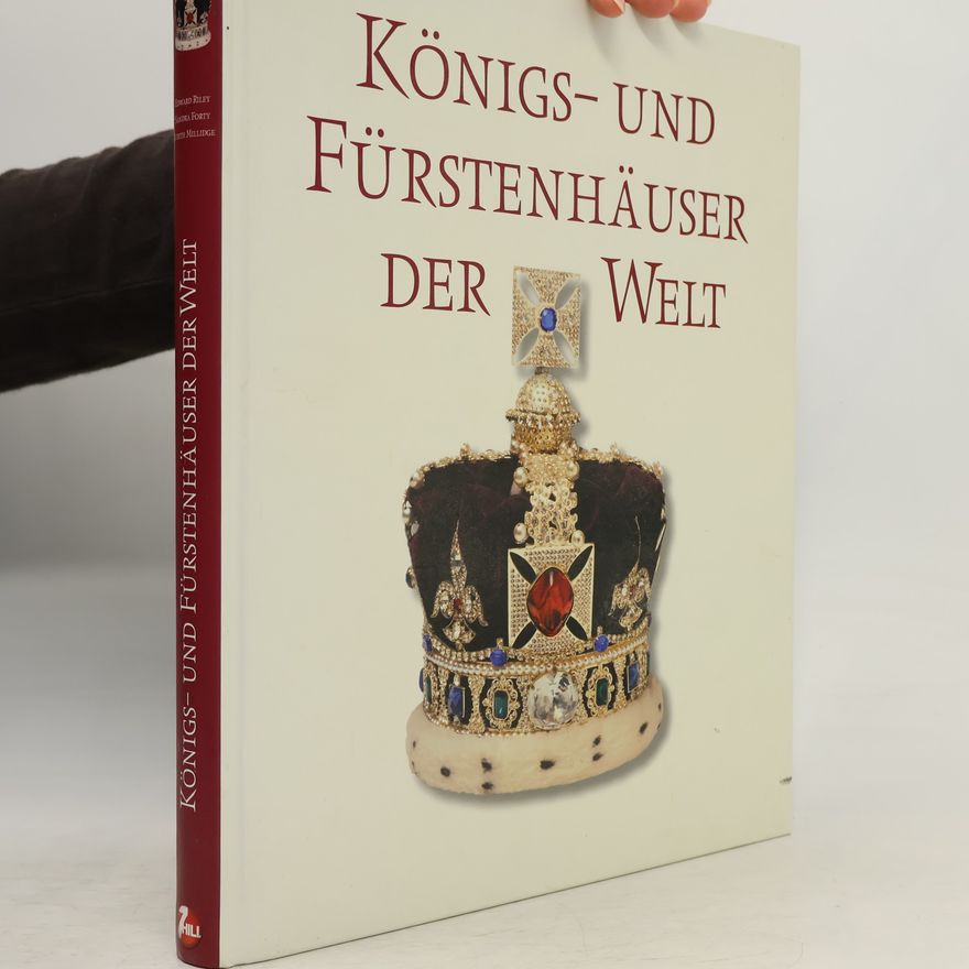 Autorenkollektiv Königs- und Fürstenhäuser der Welt