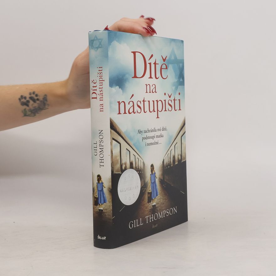Gill Thompson Dítě na nástupišti