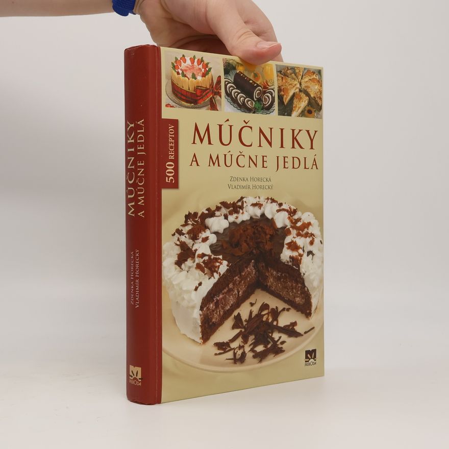Zdenka Horecká Múčníky a múčne jedla