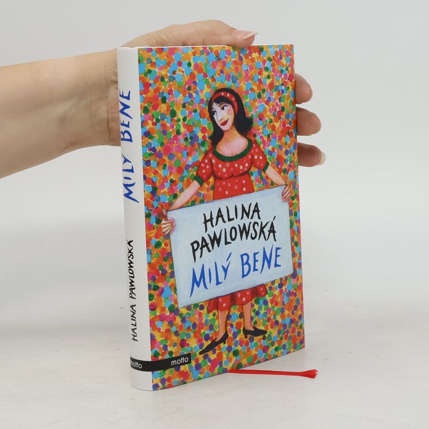 Halina Pawlowská Milý Bene