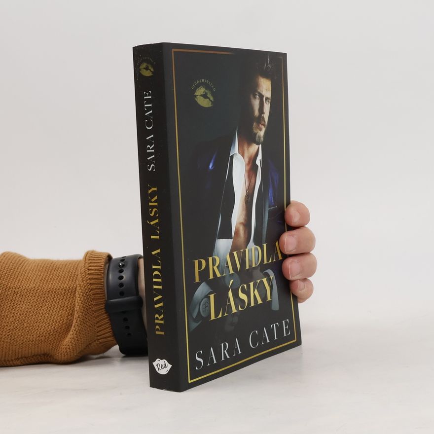 Sara Cate Klub zhýralců. Pravidla lásky