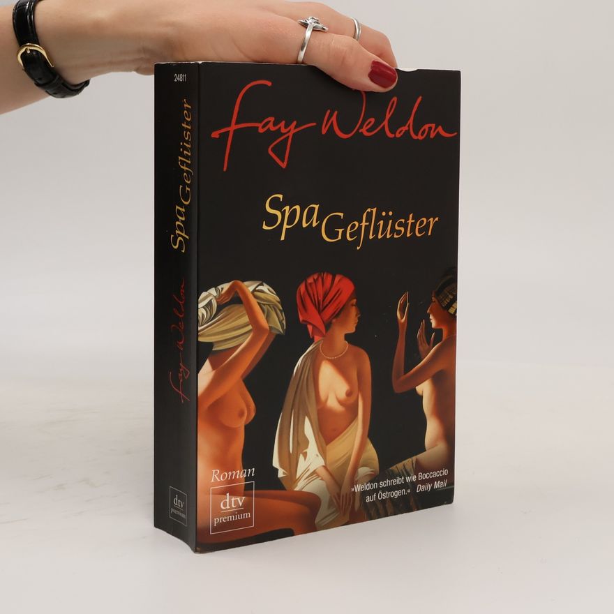 Fay Weldon Spa-Geflüster