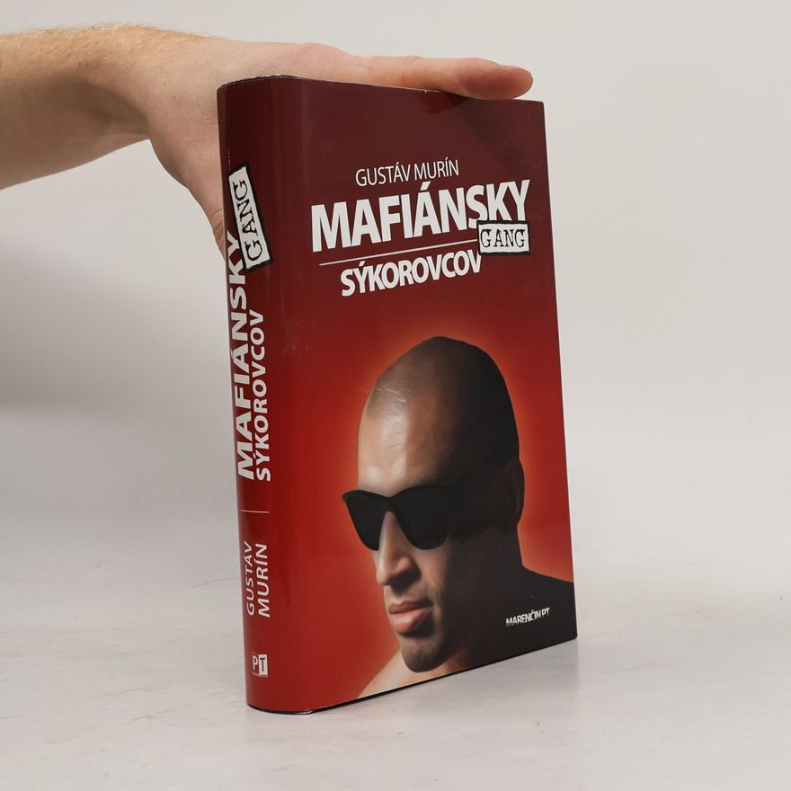 Gustáv Murín Mafiánsky gang Sýkorovcov