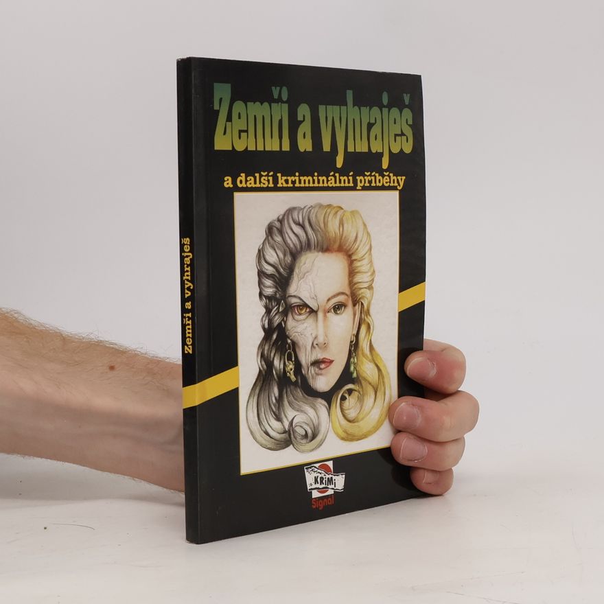 Jan Vladislav Zemři a vyhraješ a další kriminální příběhy