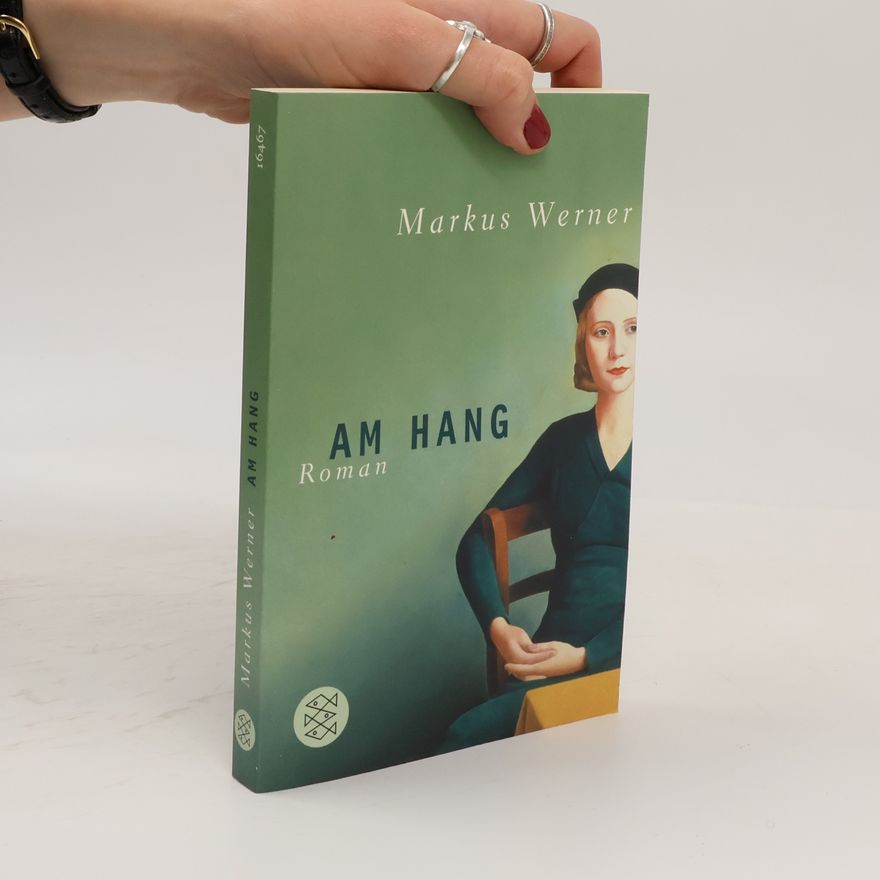 Markus Werner Am Hang : Roman