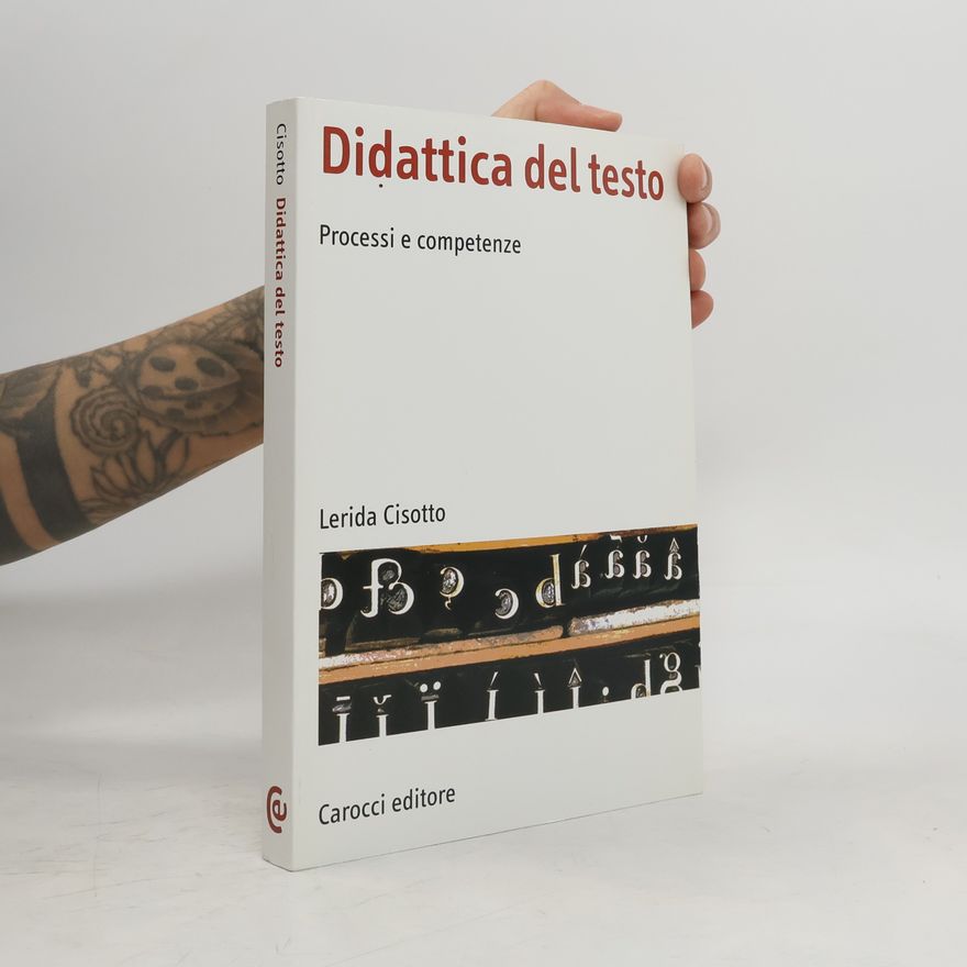 Lerida Cisotto Didattica del testo. Processi e competenze