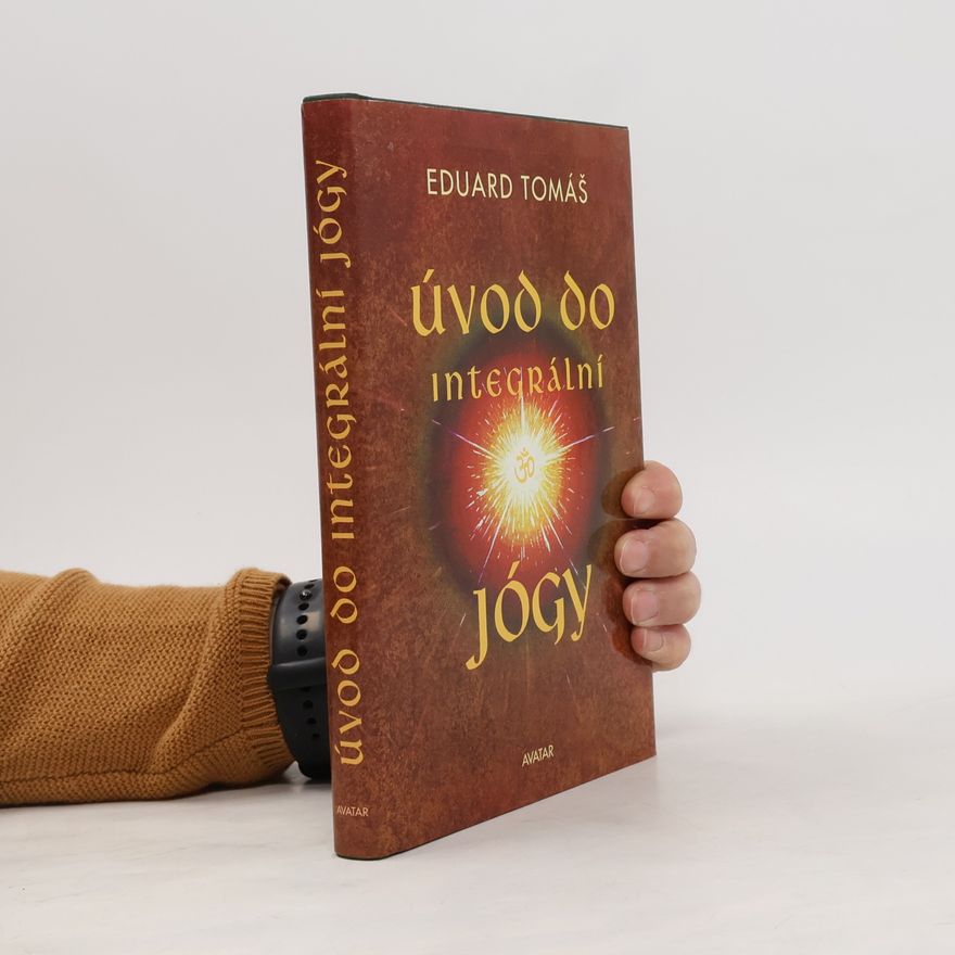 Eduard Tomáš Úvod do integrální jógy