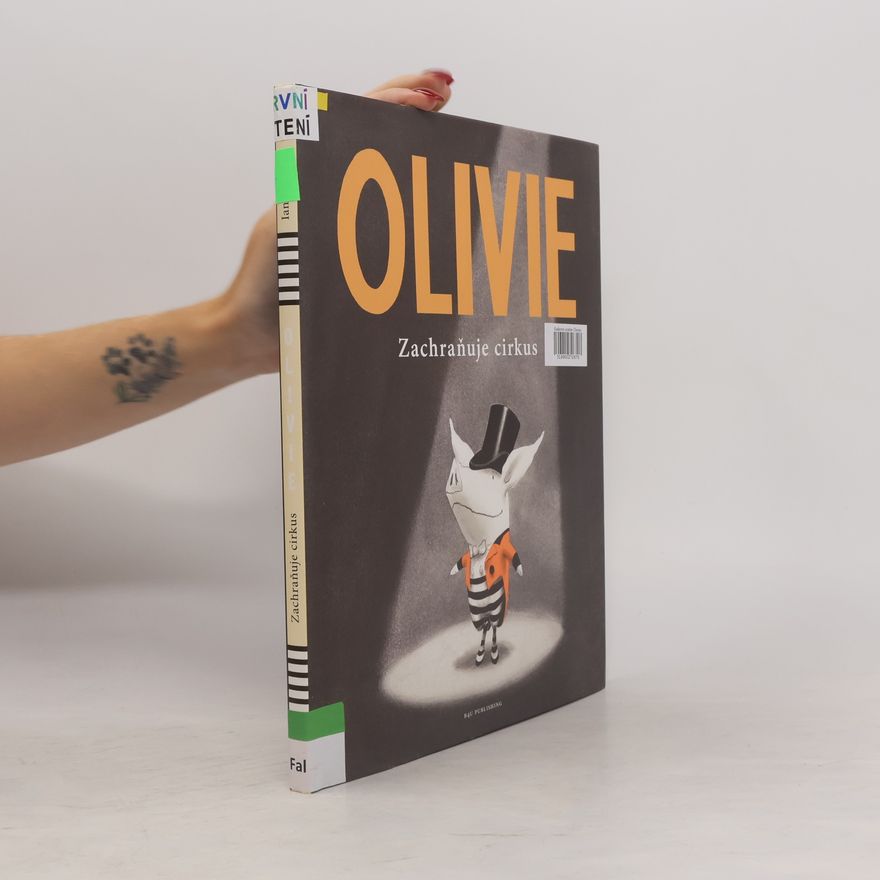 Ian Falconer Olivie: Zachraňuje cirkus