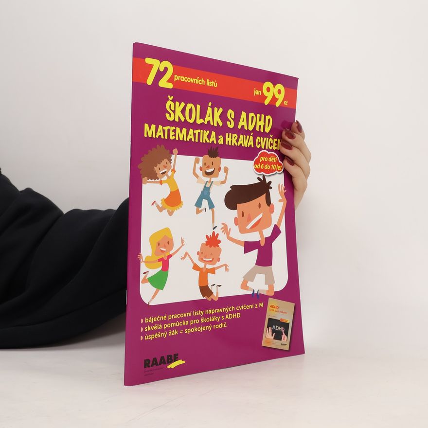 Věra Gošová Školák s ADHD. Matematika a hravá cvičení