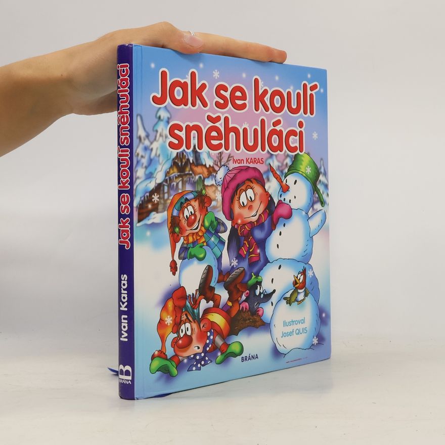 Ivan Karas Jak se koulí sněhuláci