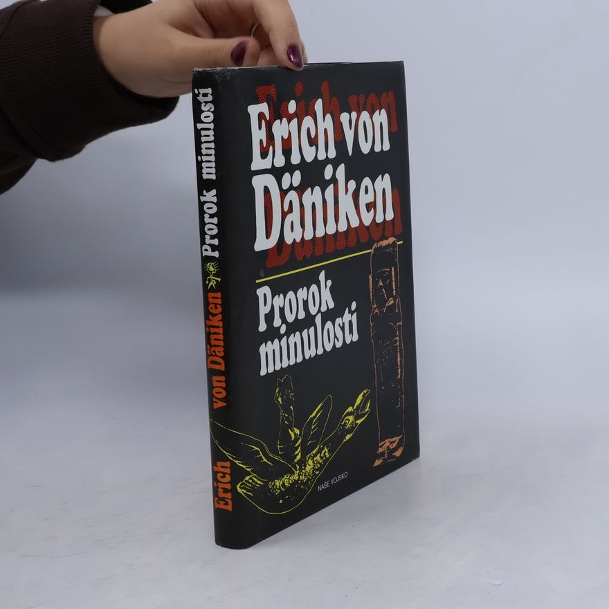 Erich von Däniken Prorok minulosti