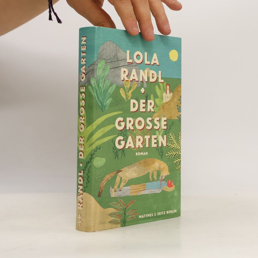 Lola Randl Der große Garten