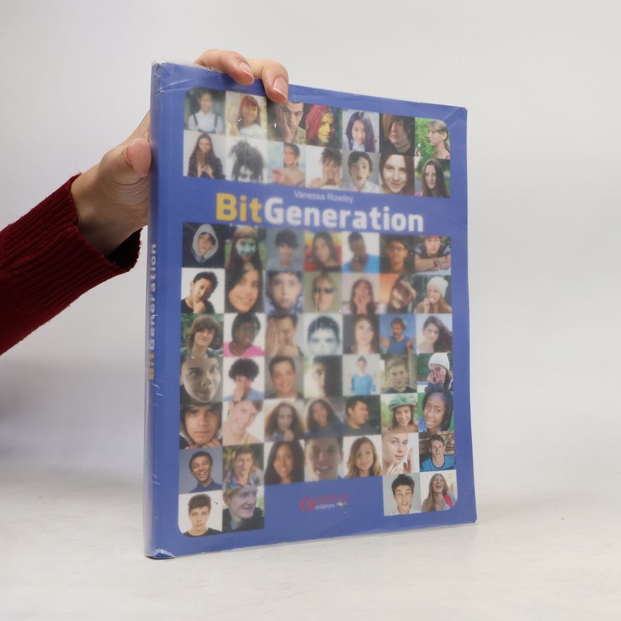 Vanessa Rowley Bit Generation. Civiltà Inglese Per la Scuola Secondaria