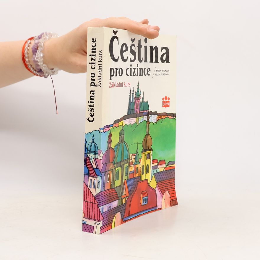 Milada Turzíková Čeština pro cizince : základní kurs