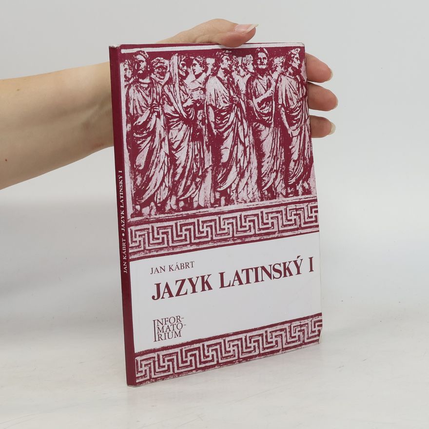Jan Kábrt Jazyk latinský I: Pro střední zdravotnické školy