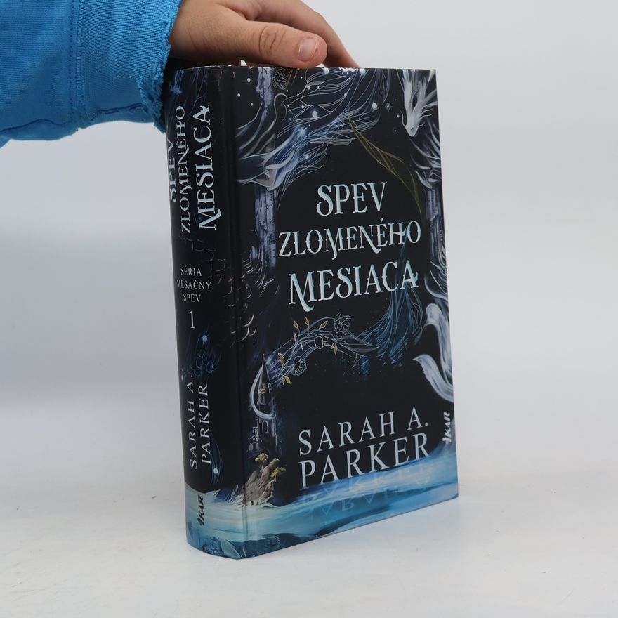 Sarah A. Parker Spev zlomeného mesiaca