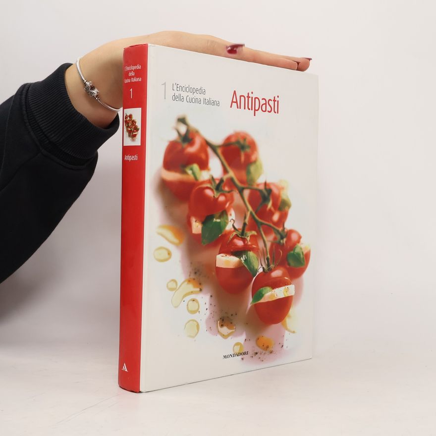 Arnoldo Mondadori L'Enciclopedia della Cucina Italiana. Antipasti 1