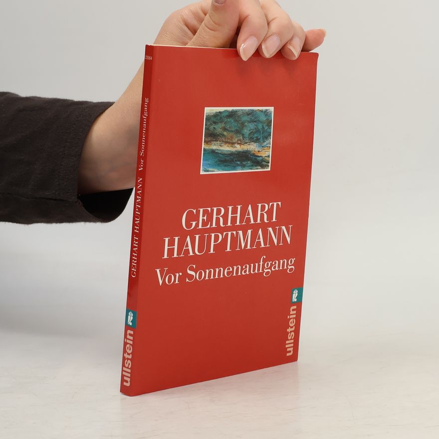 Gerhart Hauptmann Vor Sonnenaufgang