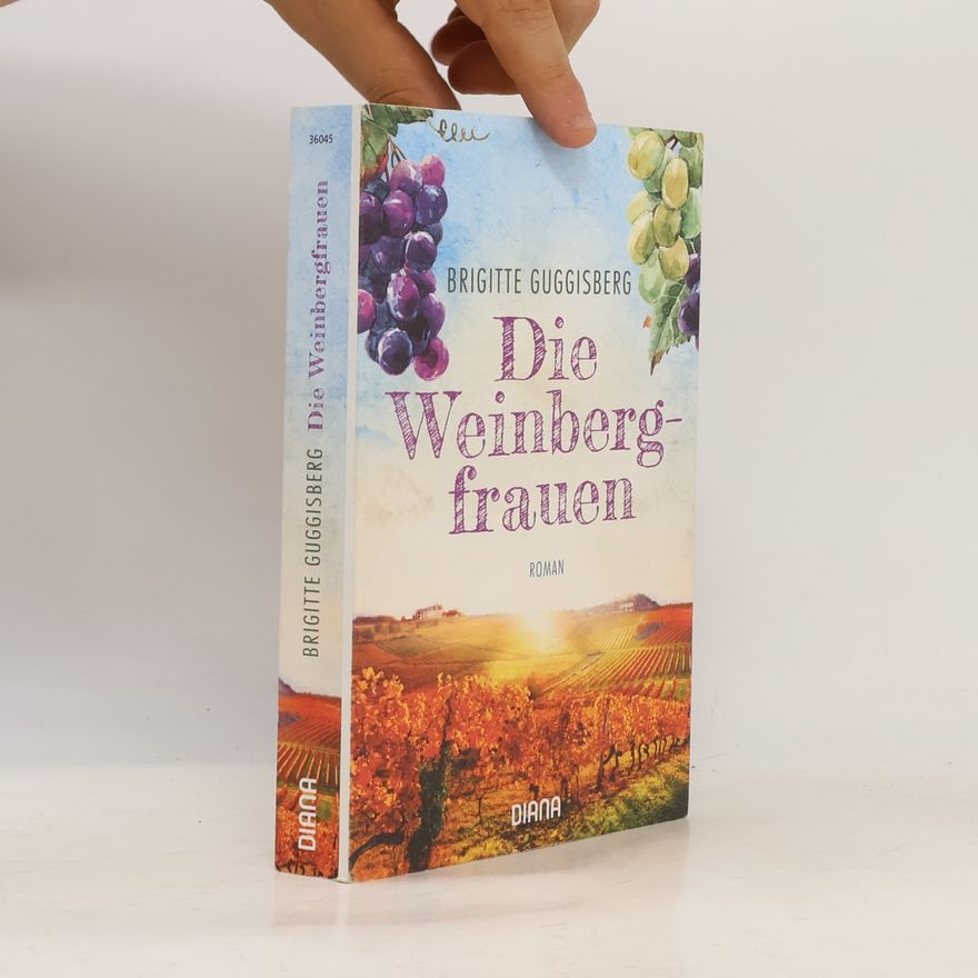 Brigitte Guggisberg Die Weinbergfrauen