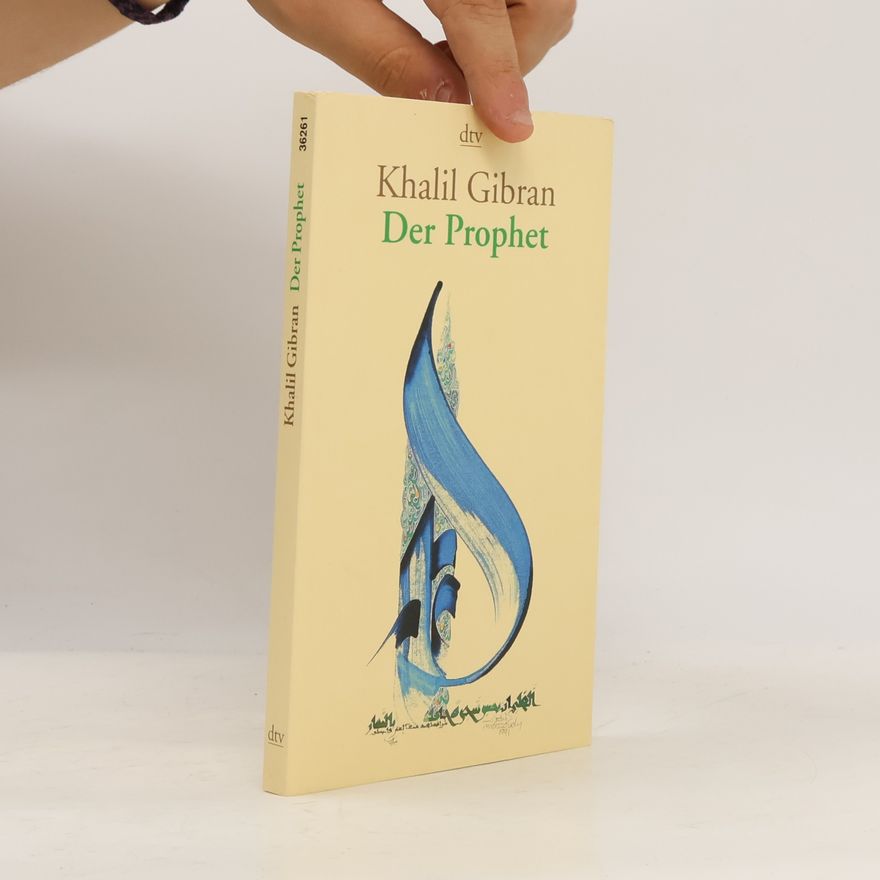 H̱alīl Ǧibrān Der Prophet