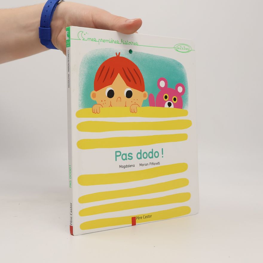Magdalena Mes premières histoires: Pas dodo !