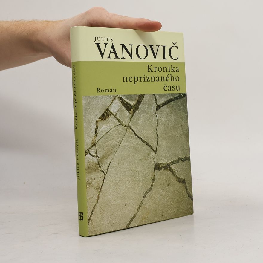 Július Vanovič Kronika nepriznaného času