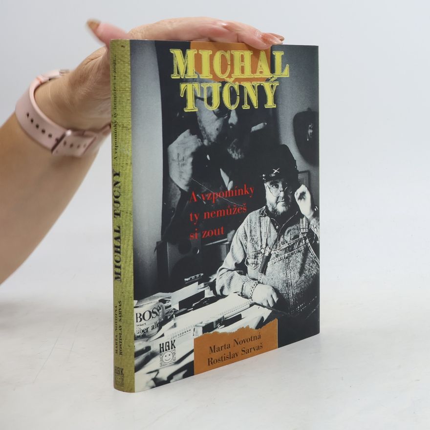 Marta Novotná Michal Tučný. A vzpomínky ty nemůžeš si zout