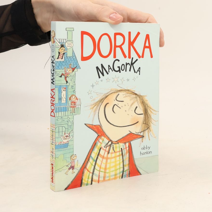 Abby Hanlon Dorka Magorka