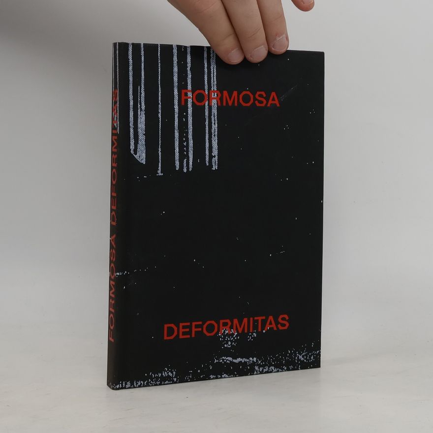 Eva Skopalová Formosa deformitas