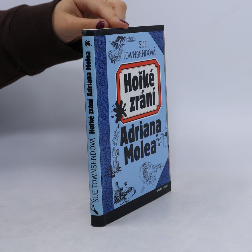 Sue Townsend Hořké zrání Adriana Molea