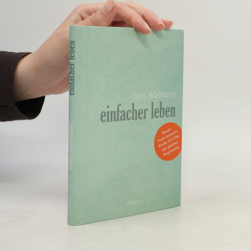 Hans Adelmann Einfacher leben