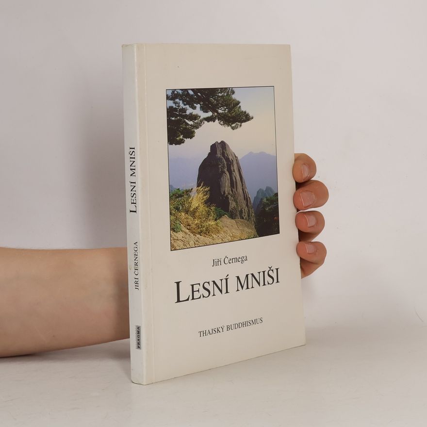 Egon Bondy Lesní mniši: některé aspekty současného thajského buddhismu