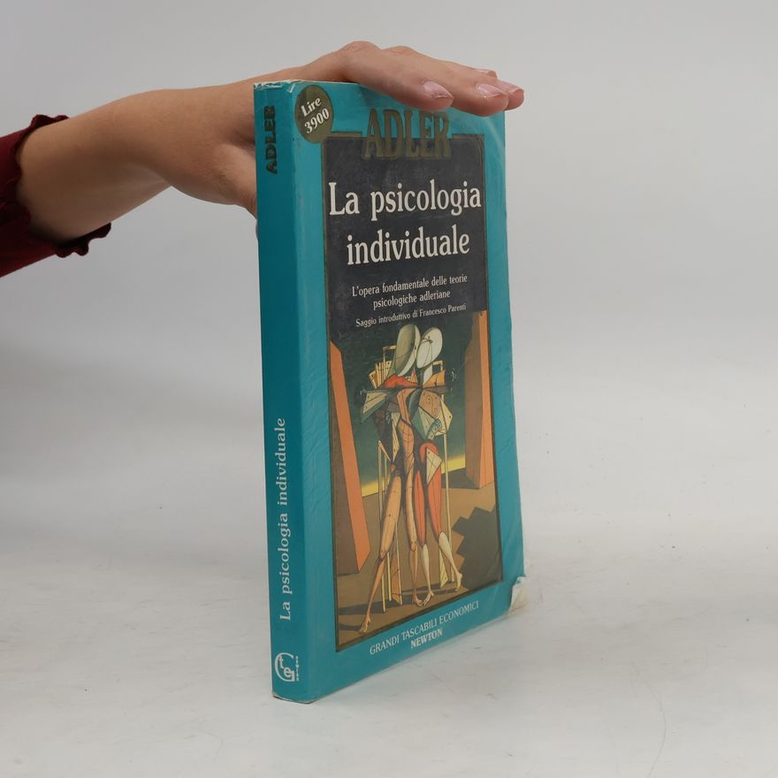Alfred Adler La psicologia individuale