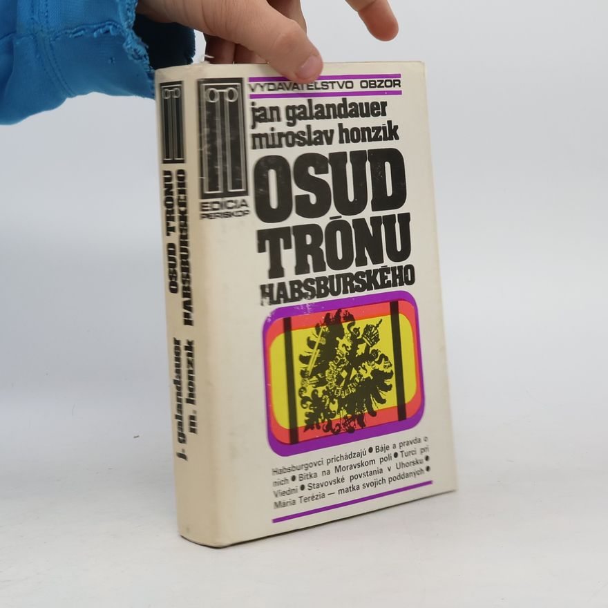 Miroslav Honzík Osud trónu habsburského