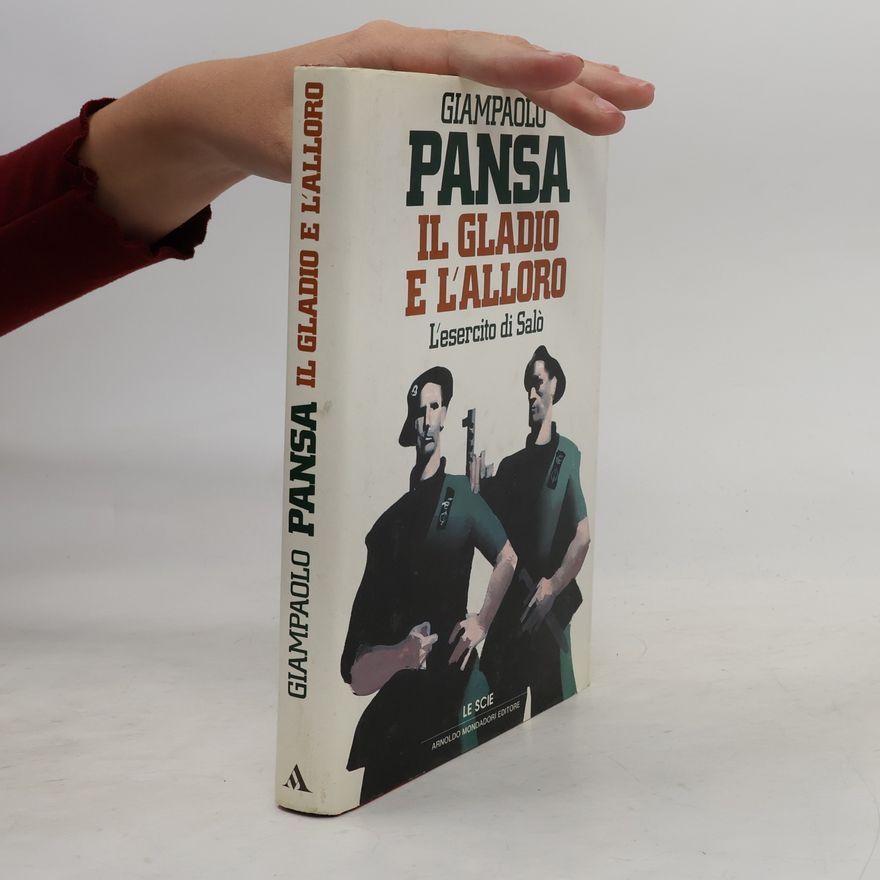 Giampaolo Pansa Le Scie: Il gladio e l'alloro
