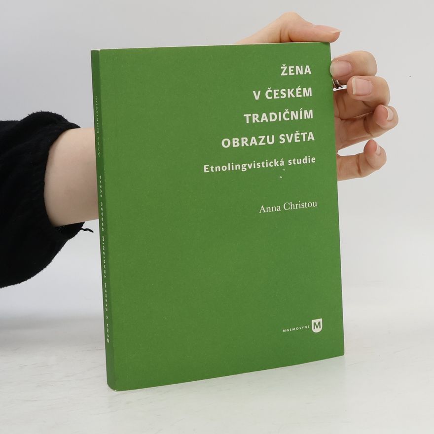 Anna Christou Žena v českém tradičním obrazu světa