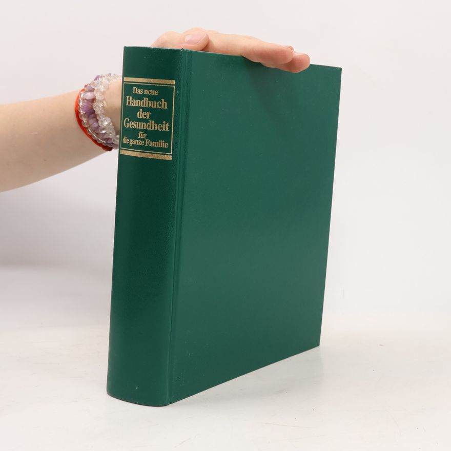Autorenkollektiv Das neue Handbuch der Gesundheit für die ganze Familie