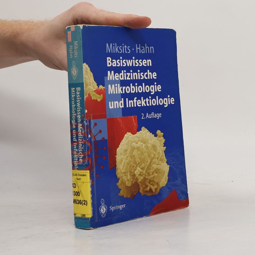 Klaus Miksits Basiswissen Medizinische Mikrobiologie und Infektiologie