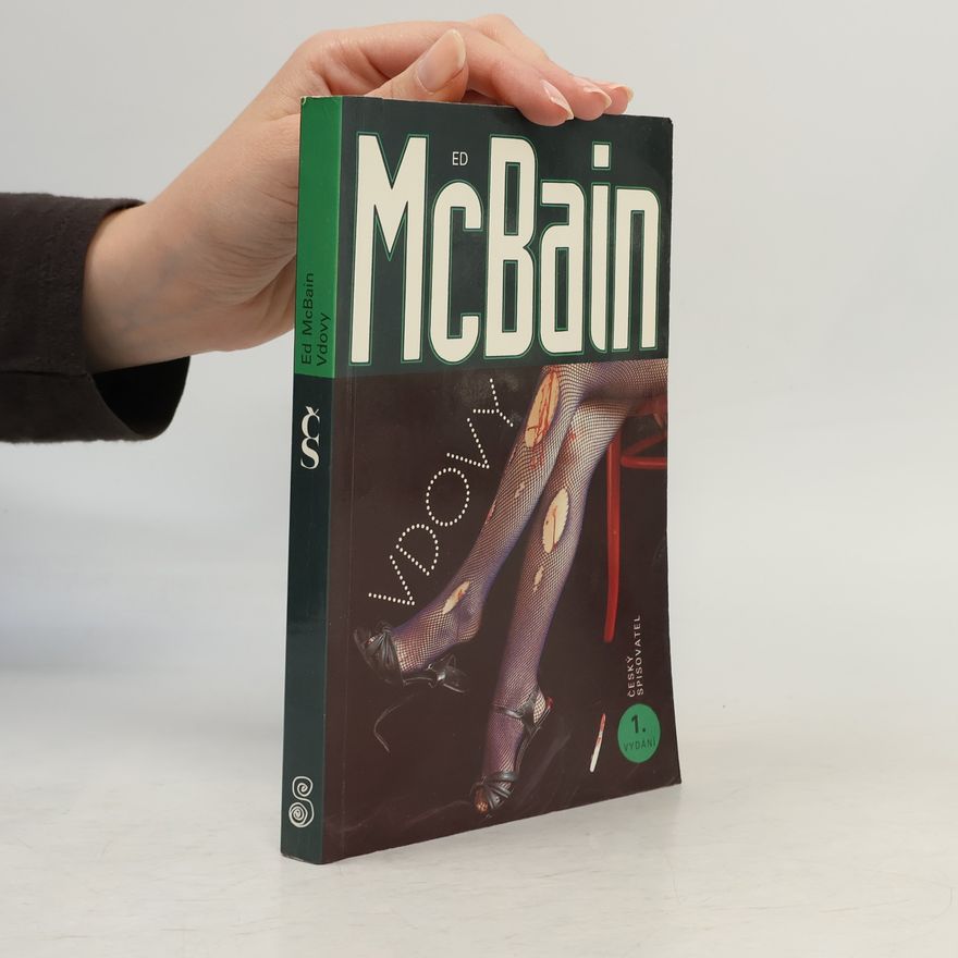 Ed McBain Vdovy : příběh z 87. policejního revíru