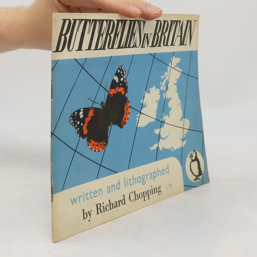 Richard Chopping Butterflies in Britain