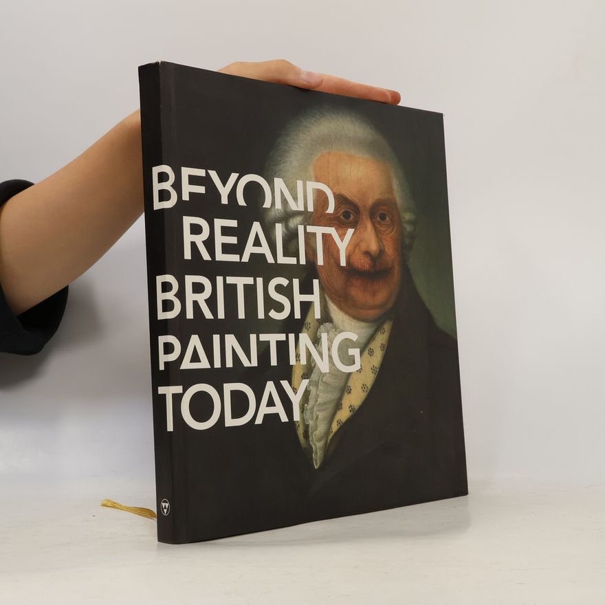 Petr Nedoma Beyond reality : British painting today : Galerie Rudolfinum Praha, 4.10.-30.12.2012
