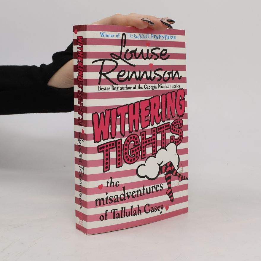 Louise Rennison Withering tights - the misadventures of Tallulah Casey